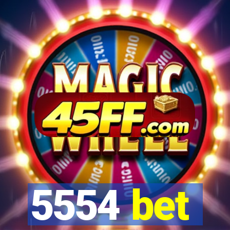 5554 bet